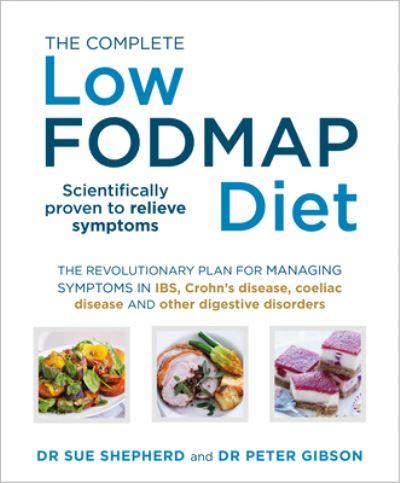 The Complete Low FODMAP Diet