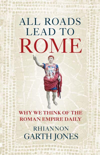 All Roads Lead To Rome
