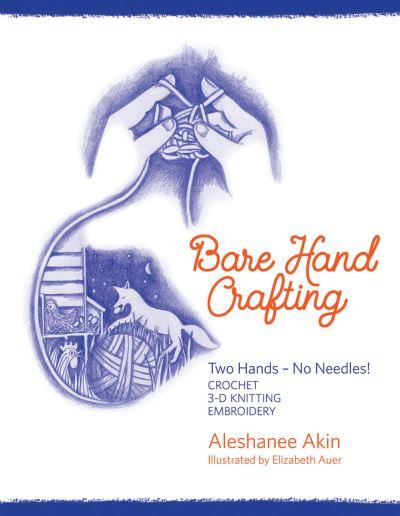 Bare Hand Crafting