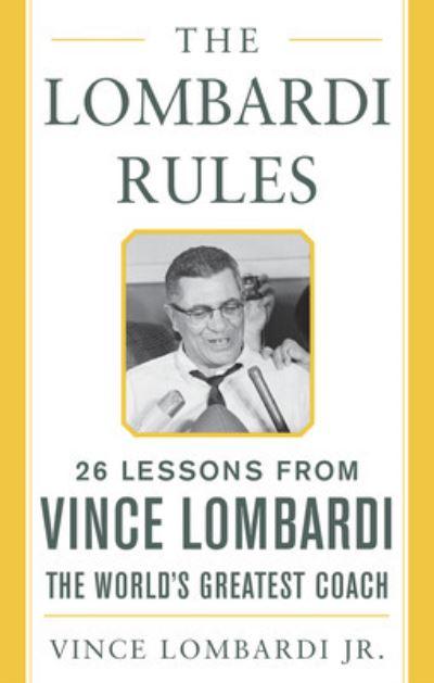The Lombardi Rules