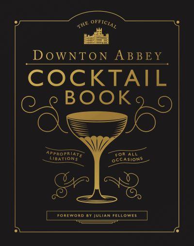 Downton Abbey Cocktail Book