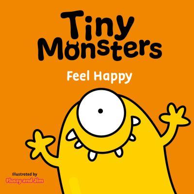Tiny Monsters. Feel Happy