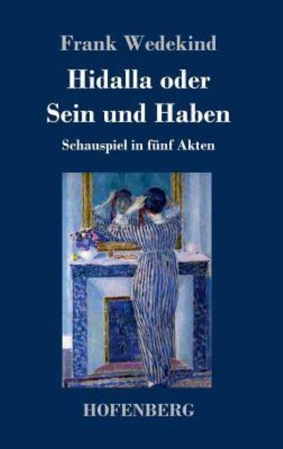 Hidalla Oder Sein Und Haben