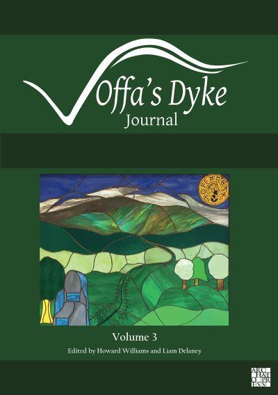 Offa's Dyke Journal: Volume 3 For 2021