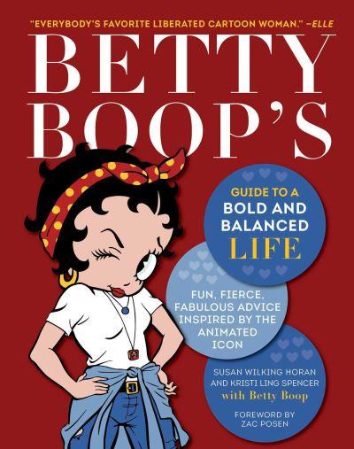 Betty Boop's Guide To a Bold and Balanced Life