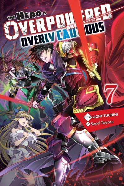 The Hero Is Overpowered but Overly Cautious. 7