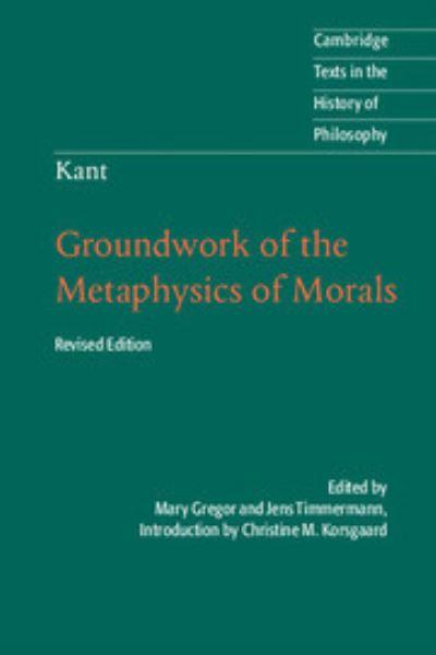 Groundwork of the Metaphysics of Morals