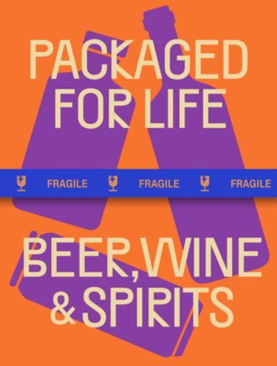 Packaged For Life Beer, Wine and Spirits