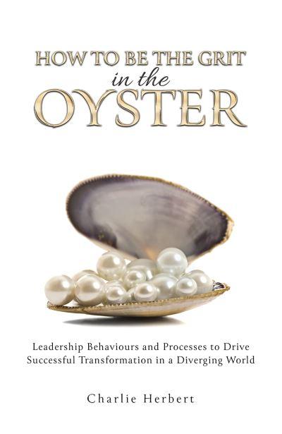 How To Be the Grit in the Oyster