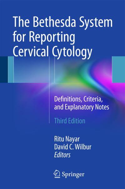 The Bethesda System For Reporting Cervical Cytology