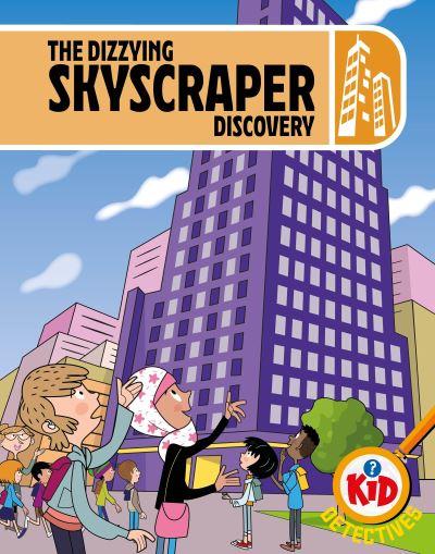 The Dizzying Skyscraper Discovery