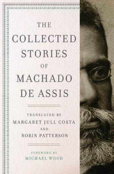 The Collected Stories of Machado De Assis