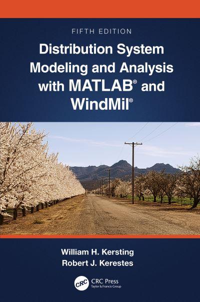 Distribution System Modeling and Analysis With MATLAB and Wi