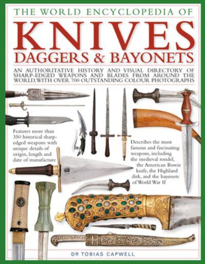 The World Encyclopedia of Knives, Daggers & Bayonets