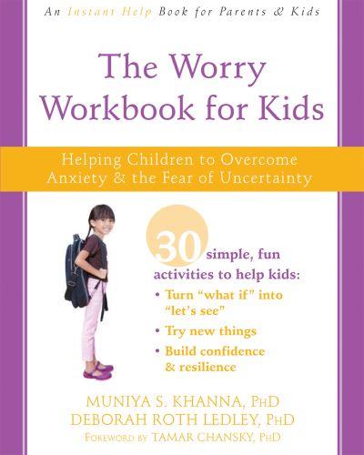The Worry Workbook For Kids