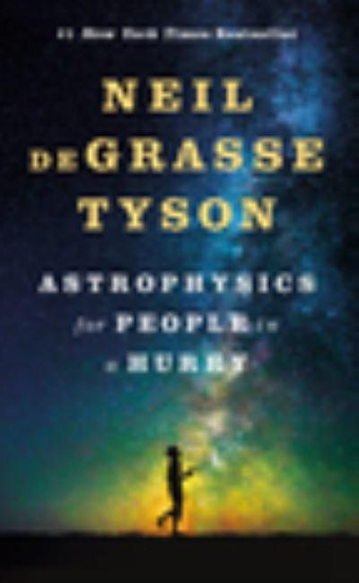 Astrophysics For People in a Hurry
