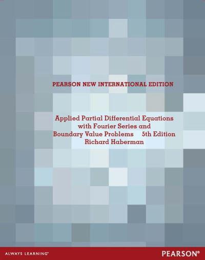 Applied Partial Differential Equations With Fourier Series a