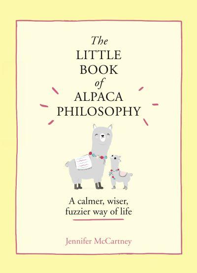The Little Book of Alpaca Philosophy