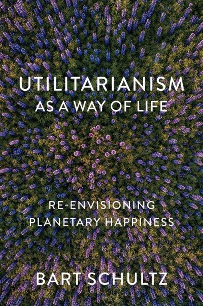 Utilitarianism As a Way of Life