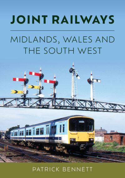 Joint Railways. Midlands, Wales and the South West