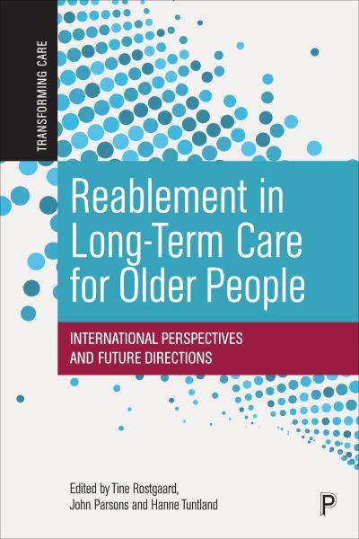 Reablement in Long-Term Care For Older People