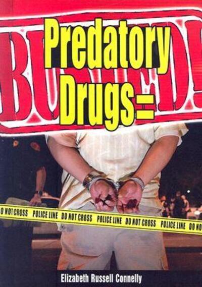 Predatory Drugs=Busted!