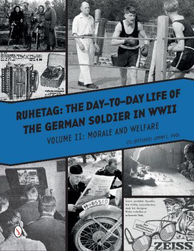 Ruhetag, The Day To Day Life of the German Soldier in WWII