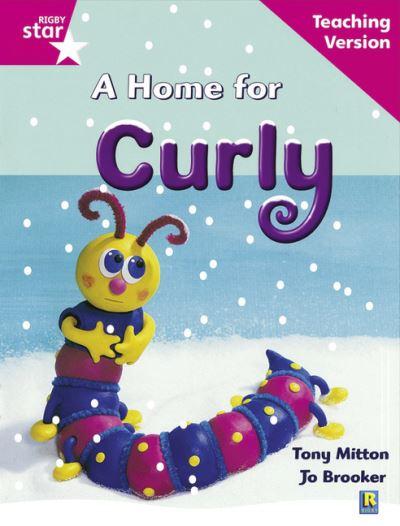 Rigby Star Guided Reading Pink Level: A Home For Curly Teaching Version