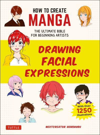 How To Create Manga: Drawing Facial Expressions