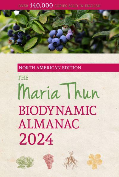 The Maria Thun Biodynamic Almanac 2025
