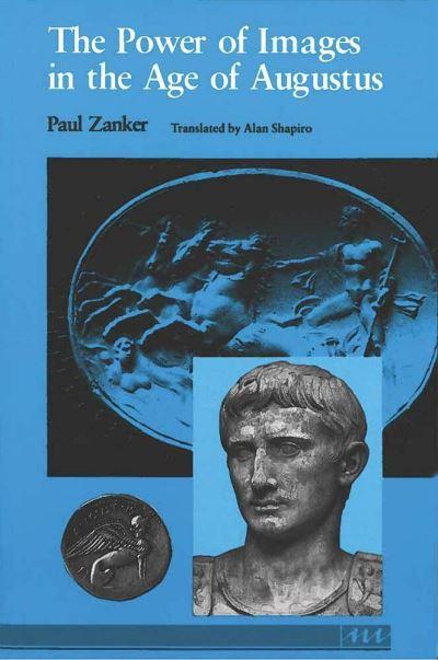 The Power of Images in the Age of Augustus