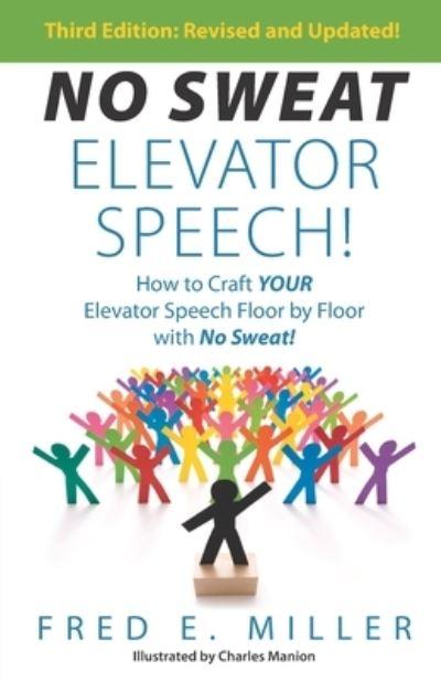 NO SWEAT Elevator Speech!