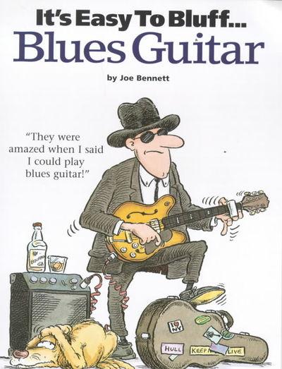 It's Easy To Bluff Blues Guitar