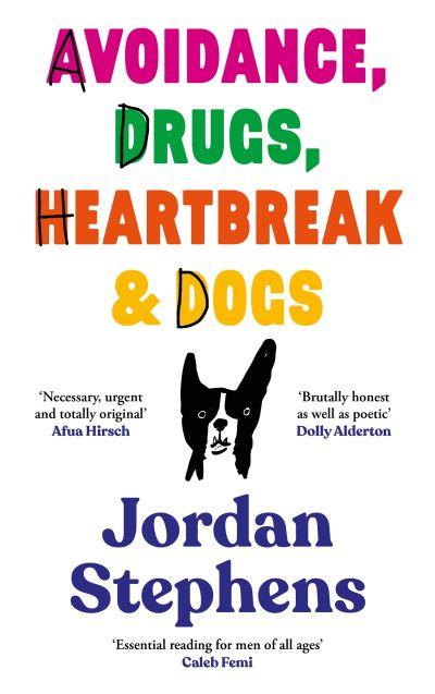 Avoidance, Drugs, Heartbreak & Dogs