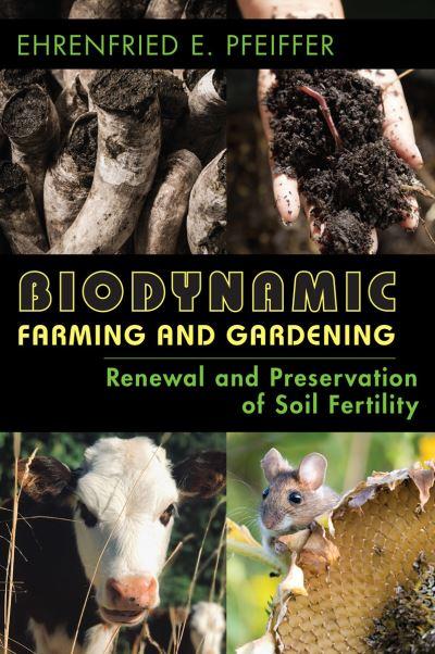 Biodynamic Farming and Gardening