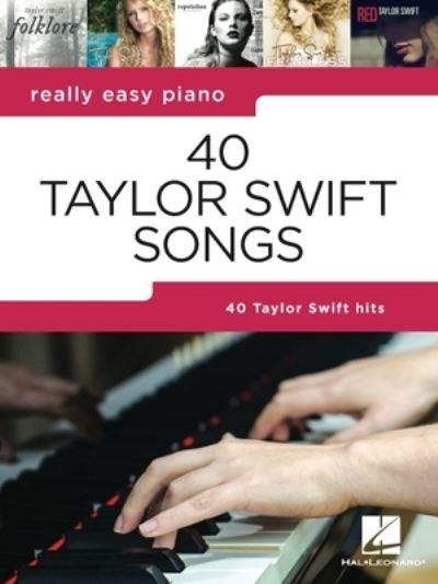 Really Easy Piano  40 Taylor Swift Songs