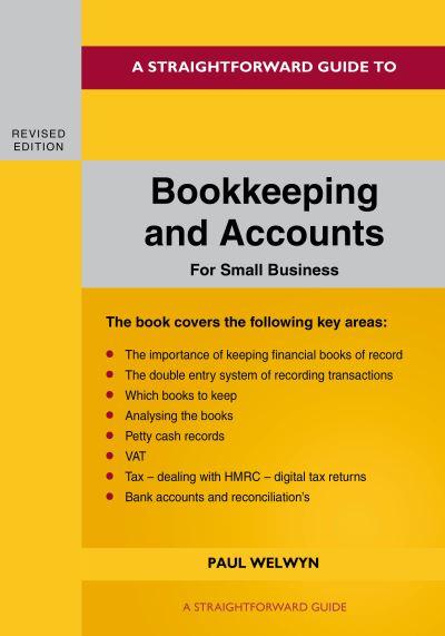 A Straightforward Guide To Bookkeeping and Accounts For Smal