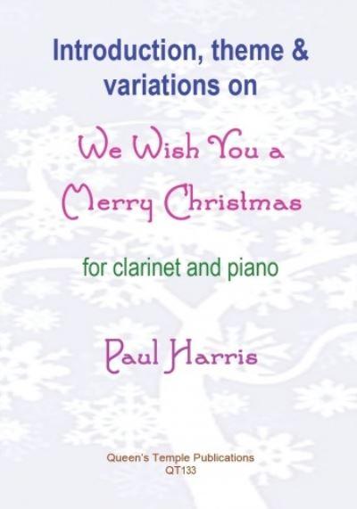 Introduction, Theme and Variations on We Wish You a Merry Christmas (Clarinet and Piano)