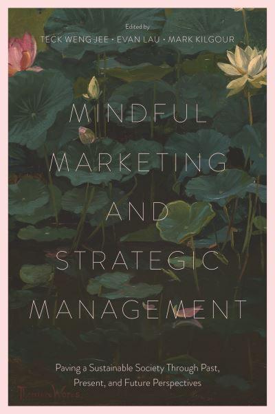 Mindful Marketing and Strategic Management