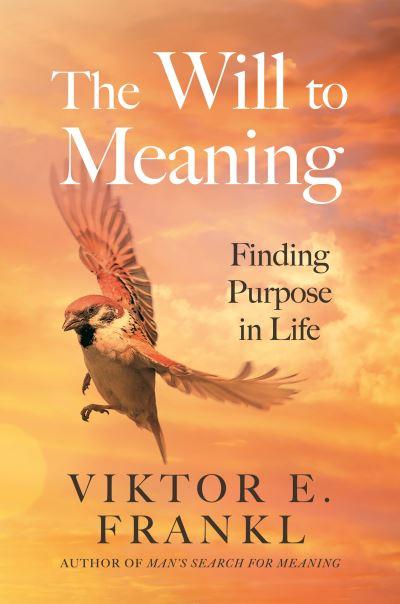 The Will To Meaning