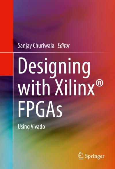 Designing With Xilinx FPGAs