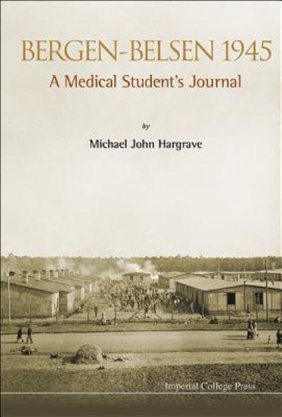 Bergen-Belsen 1945: A Medical Student's Journal