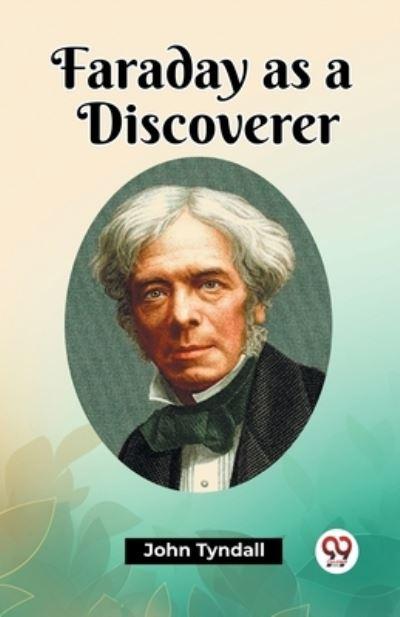 Faraday As a Discoverer