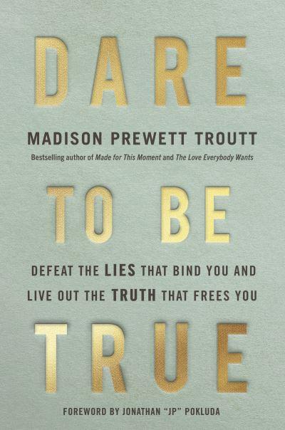 Dare To Be True