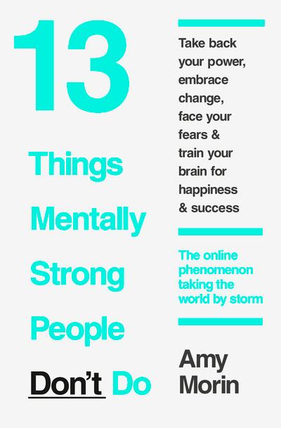 13 Things Mentally Strong People Dont Do P/B