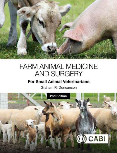 Farm Animal Medicine and Surgery For Small Animal Veterinarians