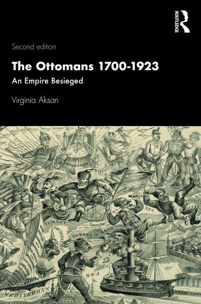 The Ottoman Empire, 1700-1918