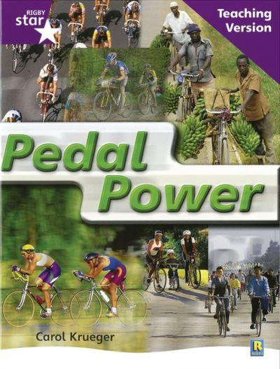 Rigby Star Non-Fiction Guided Reading Purple Level: Pedal Power Teaching Version