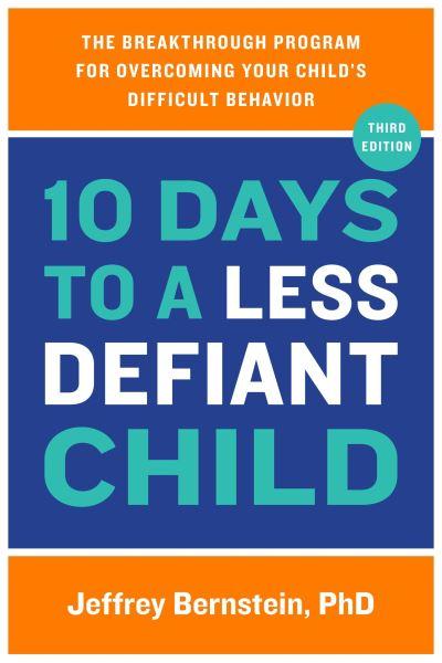 10 Days To a Less Defiant Child