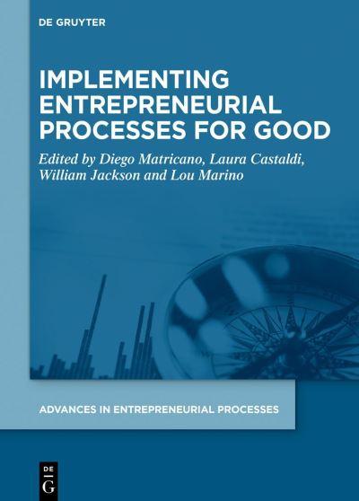 Implementing Entrepreneurial Processes For Good